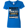 Nobody Is Perfect But If You Are A Saints Fan T Shirts