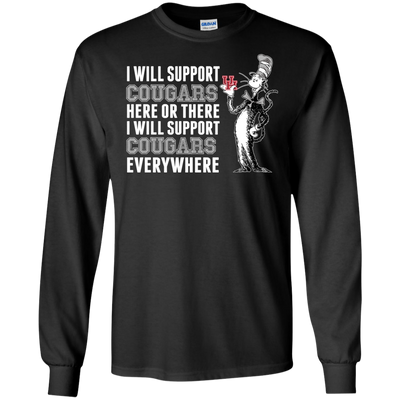 I Will Support Everywhere Houston Cougars T Shirts