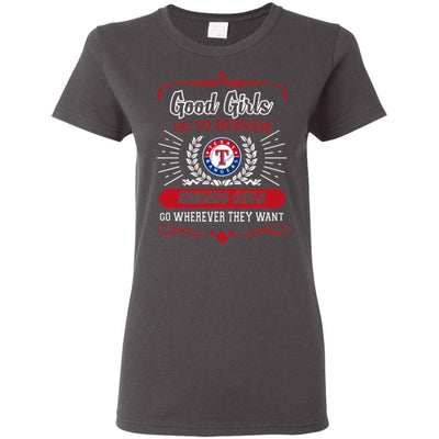 Good Girls Go To Heaven Texas Rangers Girls T Shirts