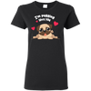 I'm Pugging Love You T Shirts