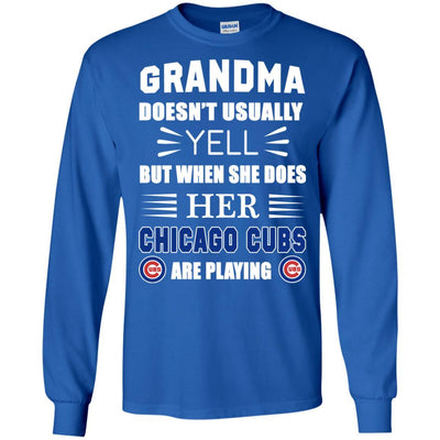 Grandma Doesn't Usually Yell Chicago Cubs T Shirts