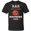 I Have Two Titles Dad And Cleveland Browns Fan T Shirts