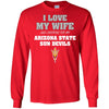 I Love My Wife And Cheering For My Arizona State Sun Devils T Shirts