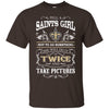 She Will Do It Twice And Take Pictures New Orleans Saints T Shirt