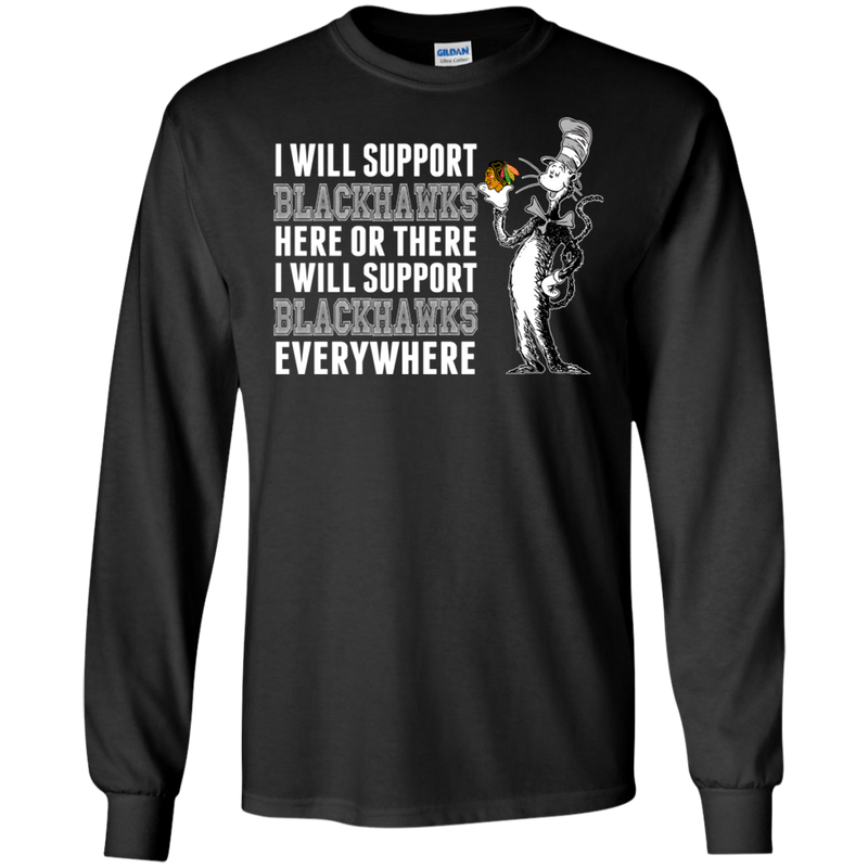 I Will Support Everywhere Chicago Blackhawks T Shirts