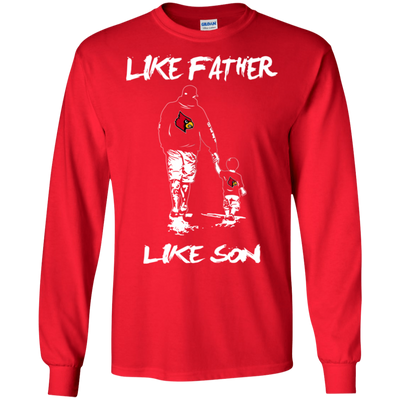 Happy Like Father Like Son Louisville Cardinals T Shirts