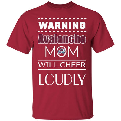 Warning Mom Will Cheer Loudly Colorado Avalanche T Shirts