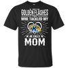 He Calls Mom Who Tackled My Kent State Golden Flashes T Shirts