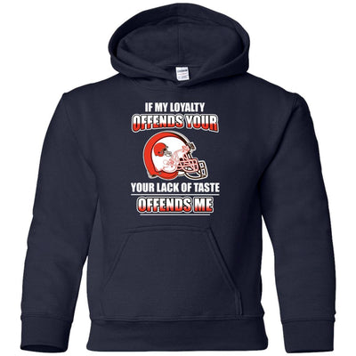 My Loyalty And Your Lack Of Taste Cleveland Browns T Shirts