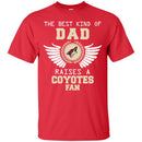 The Best Kind Of Dad Arizona Coyotes T Shirts