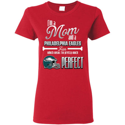 Cool Pretty Perfect Mom Fan Philadelphia Eagles T Shirt