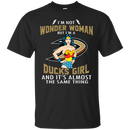 I'm Not Wonder Woman Anaheim Ducks T Shirts