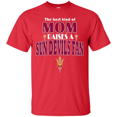 Best Kind Of Mom Raise A Fan Arizona State Sun Devils T Shirts