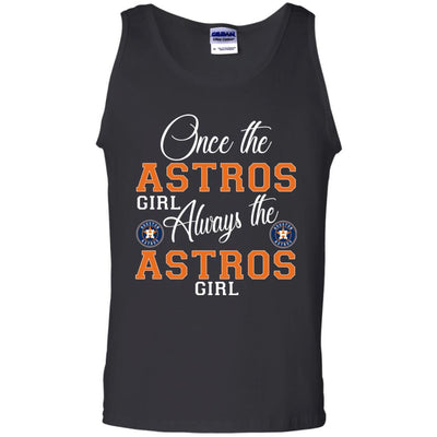 Always The Houston Astros Girl T Shirts