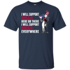 I Will Support Everywhere Buffalo Bills T Shirts