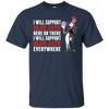 I Will Support Everywhere Toronto Blue Jays T Shirts