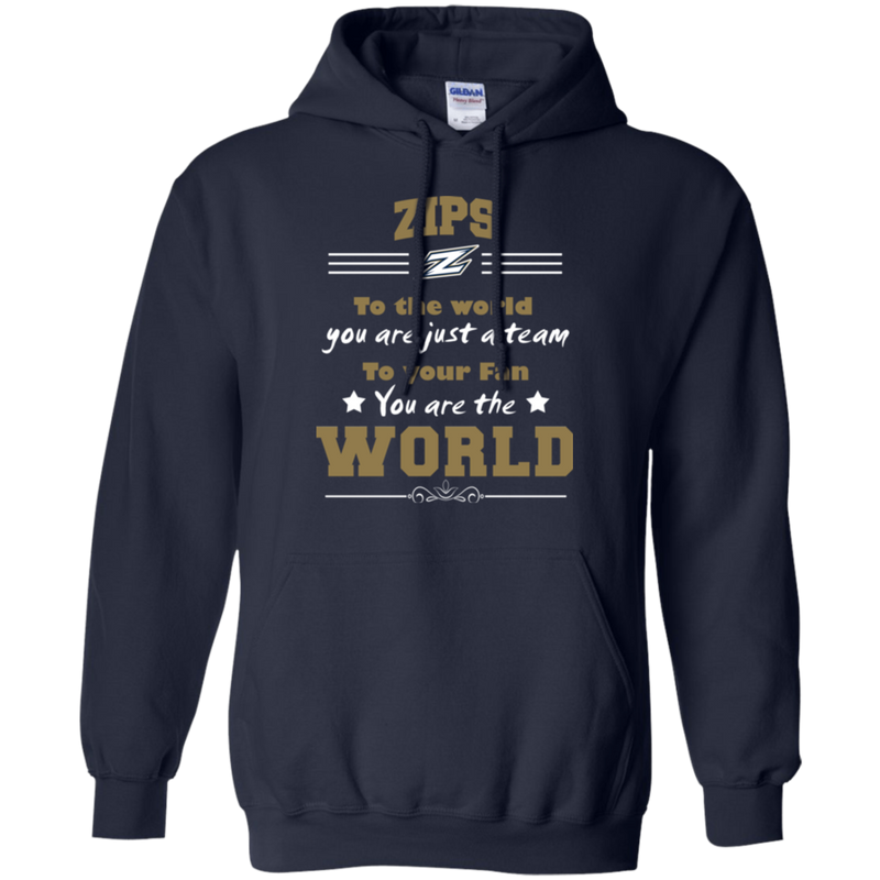 To Your Fan You Are The World Akron Zips T Shirts