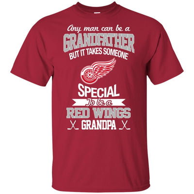 It Takes Someone Special To Be A Detroit Red Wings Grandpa T Shirts