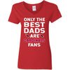 Only The Best Dads Are Fans Arizona Cardinals T Shirts, is cool gift