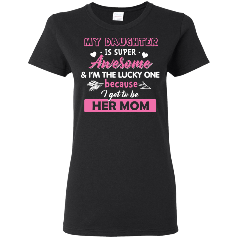My Daughter Is Super Awesome T Shirts V1