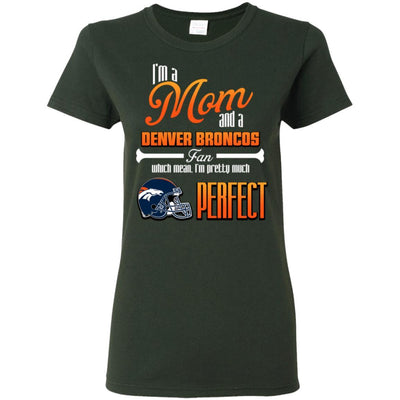 Cool Pretty Perfect Mom Fan Denver Broncos T Shirt