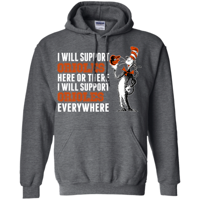 I Will Support Everywhere Baltimore Orioles T Shirts