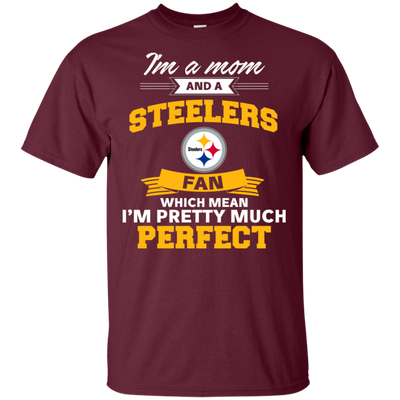 I'm A Mom And A Pittsburgh Steelers Fan T Shirt