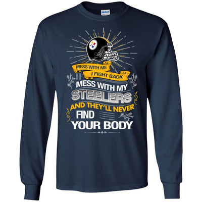 My Pittsburgh Steelers And They'll Never Find Your Body T Shirt