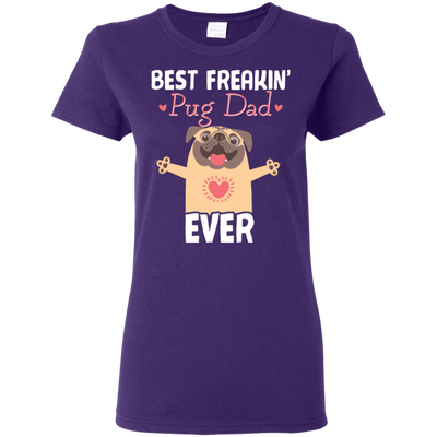 Best Freakin' Dad Pug Ever T Shirts