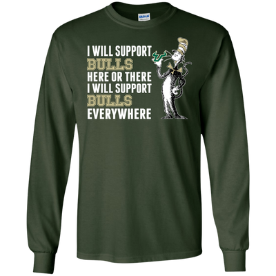 I Will Support Everywhere South Florida Bulls T Shirts