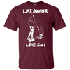 Like Mother Like Son Atlanta Braves T Shirt