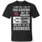 My Heart And My Soul Belong To The Oklahoma Sooners T Shirts