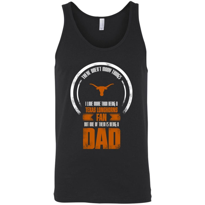 I Love More Than Being Texas Longhorns Fan T Shirts