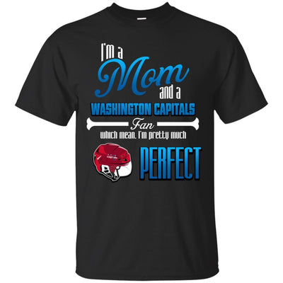 Cool Pretty Perfect Mom Fan Washington Capitals T Shirt