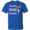 I Will Support Everywhere Buffalo Bills T Shirts