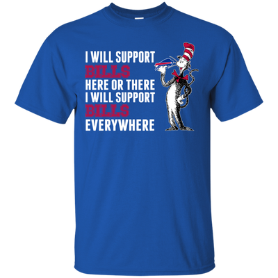 I Will Support Everywhere Buffalo Bills T Shirts