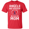 He Calls Mom Who Tackled My Los Angeles Angels T Shirts