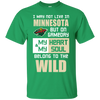 My Heart And My Soul Belong To The Minnesota Wild T Shirts