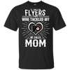 He Calls Mom Who Tackled My Philadelphia Flyers T Shirts