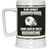 My Loyalty And Your Lack Of Taste New Orleans Saints Mugs