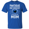 He Calls Mom Who Tackled My Carolina Panthers T Shirts