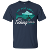 My Pug And I Best Fishing Partners For Life T Shirts