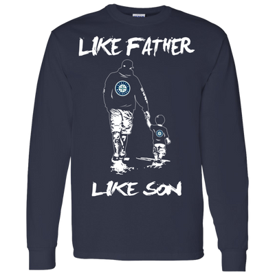 Happy Like Father Like Son Seattle Mariners T Shirts