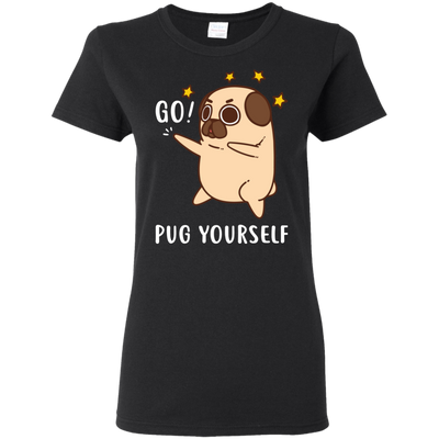 Go Pug Yourself Pug T Shirts