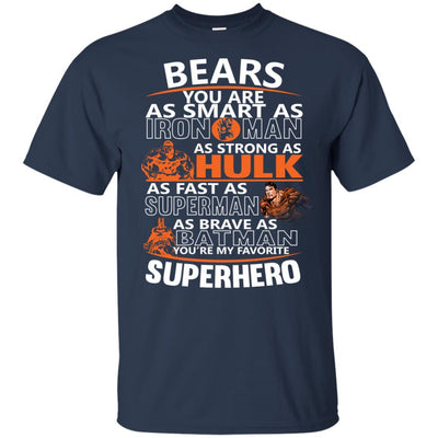 Chicago Bears You're My Favorite Super Hero T Shirts