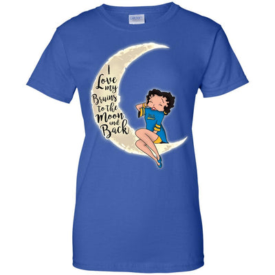 BB I Love My UCLA Bruins To The Moon And Back T Shirt