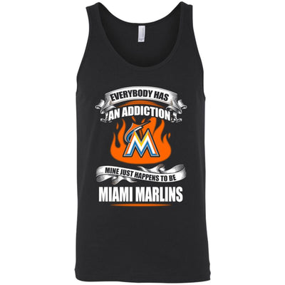 Everybody Has An Addiction Mine Just Happens To Be Miami Marlins T Shirt