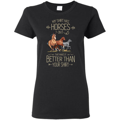 My Shirt Has Horse On It Horse Tshirt For Equestrian Gift