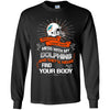 My Miami Dolphins And They'll Never Find Your Body T Shirt