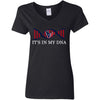 It's In My DNA Houston Texans T Shirts